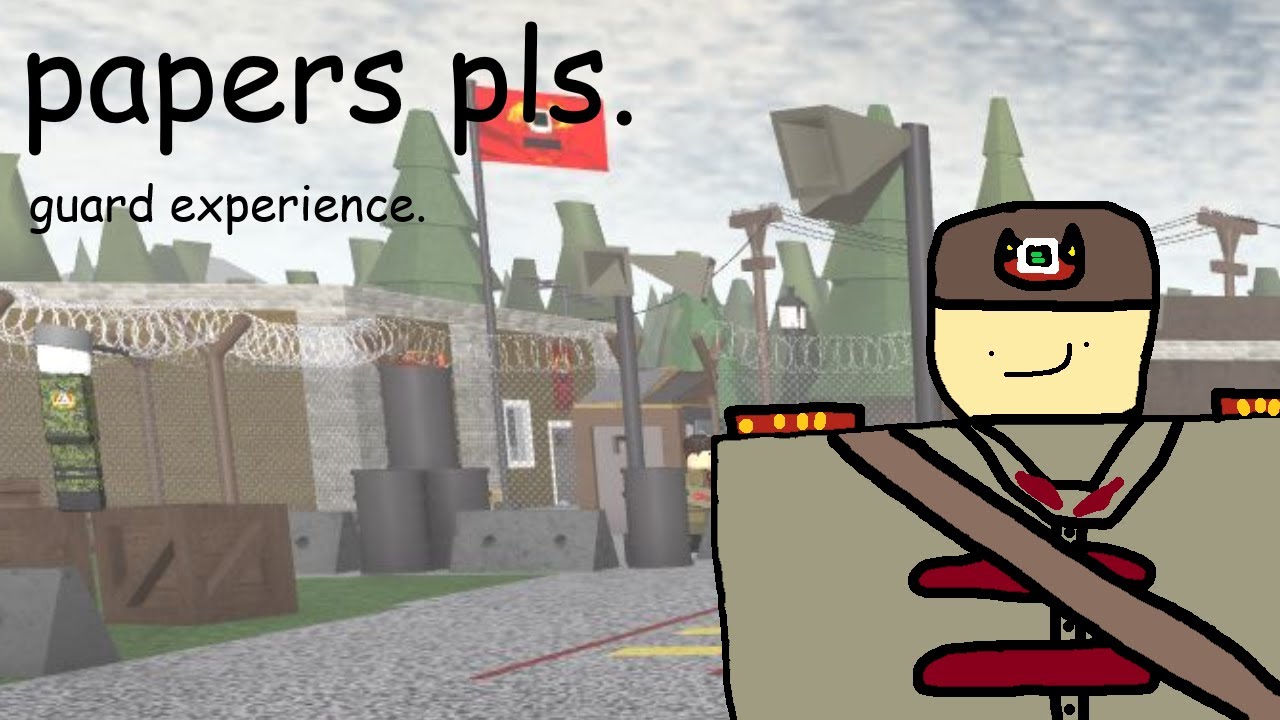 The Papers Pls Guard Experience. [ROBLOX] [PAPERS PLS]