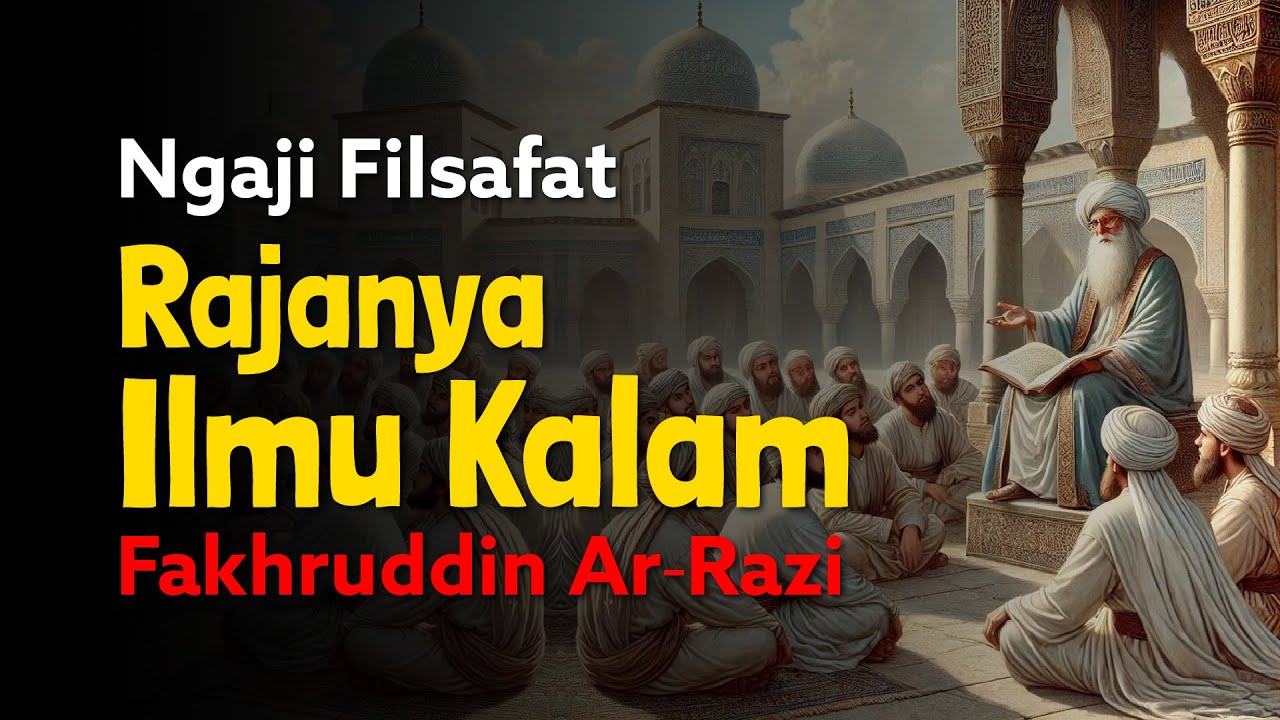 Ngaji Filsafat: Bapak Ilmu Kalam Dunia - Fakhruddin Ar-Razi | Dr Fahruddin Faiz