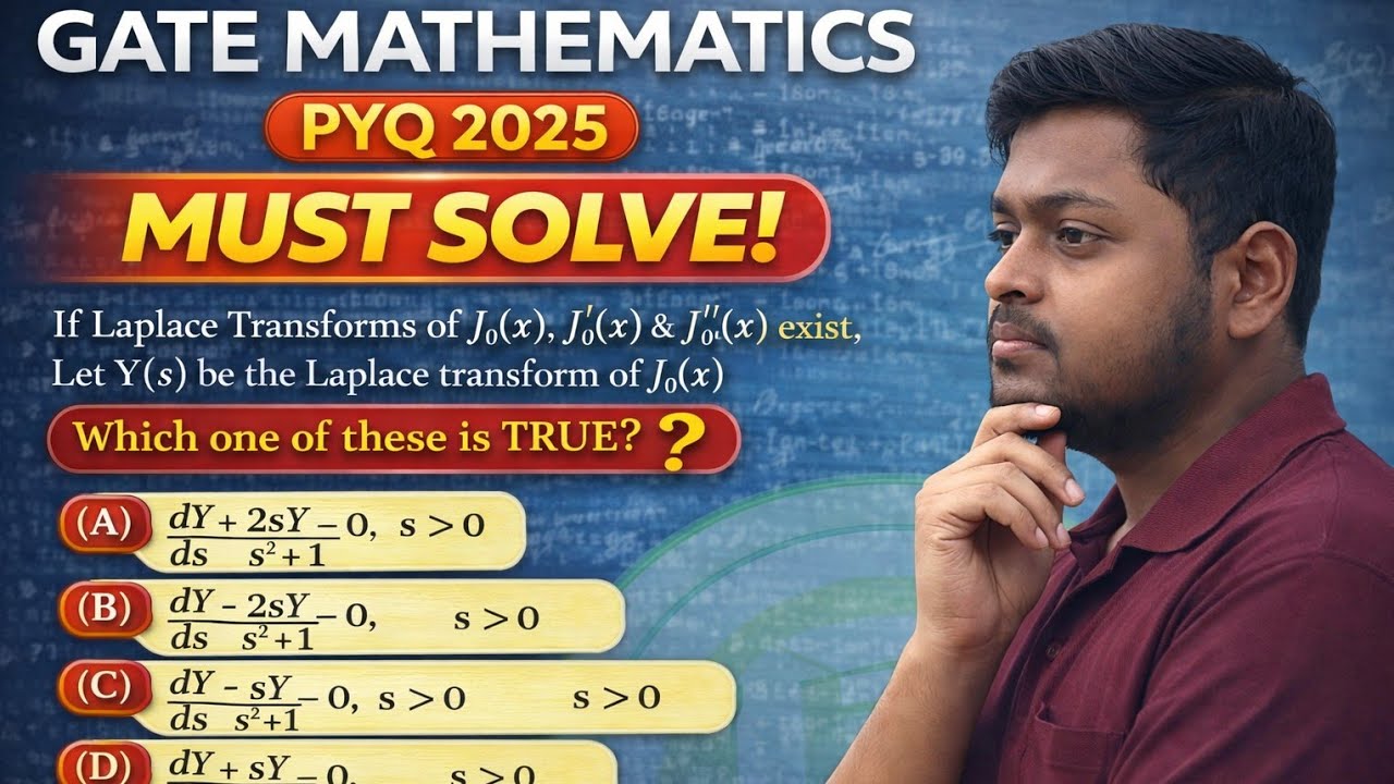 Gate mathematics 2025 Q. No. 12 on the topic bessel function 