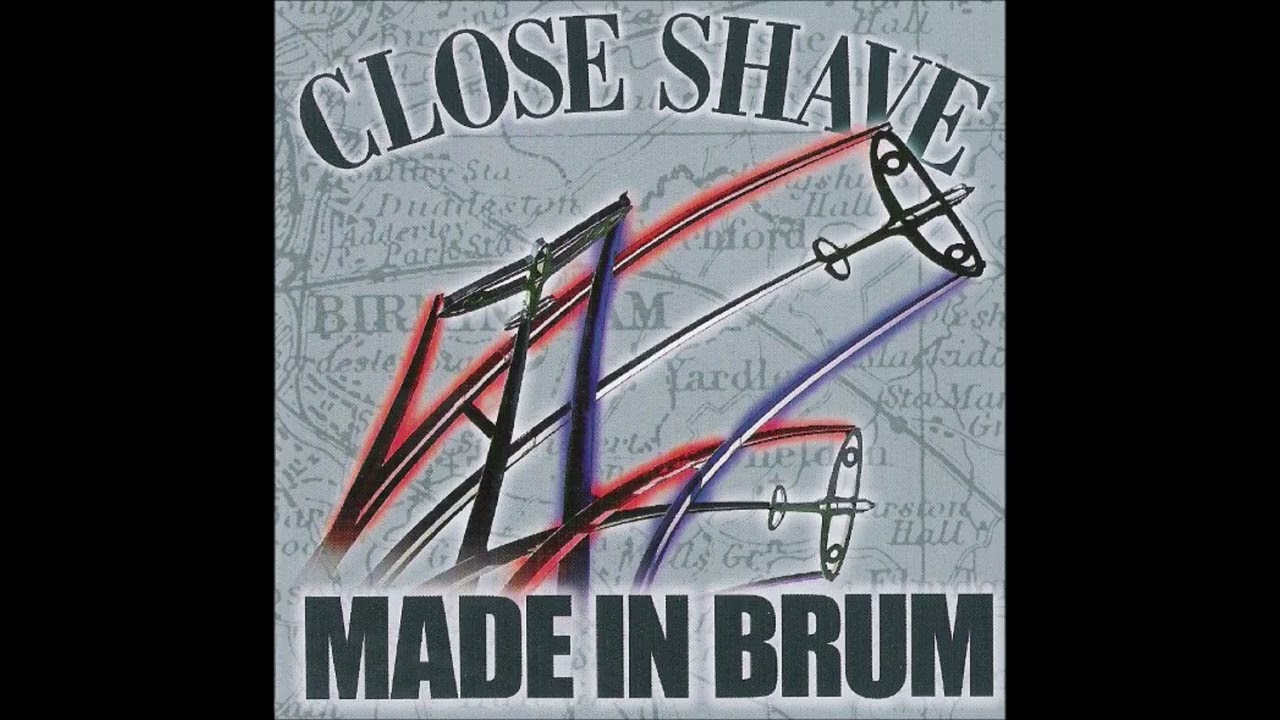 Close Shave - Made In Brum (2012) FULL ALBUM