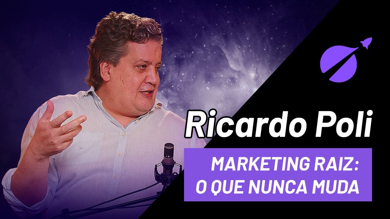 Marketing raiz, fundamentos e o que nunca muda com Ricardo Poli | Gamechangers #015