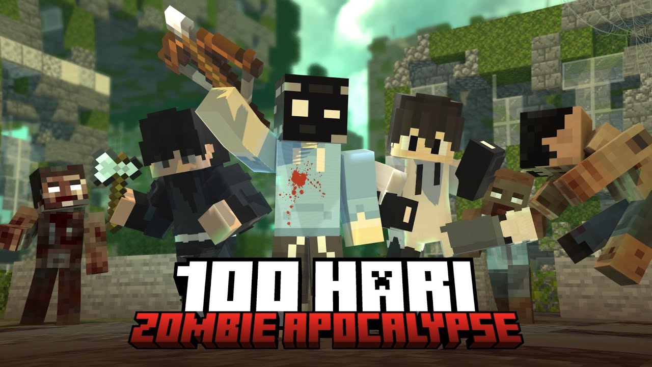 100 Hari di Minecraft Tapi Zombie Apocalypse - Ft @JustKepinn