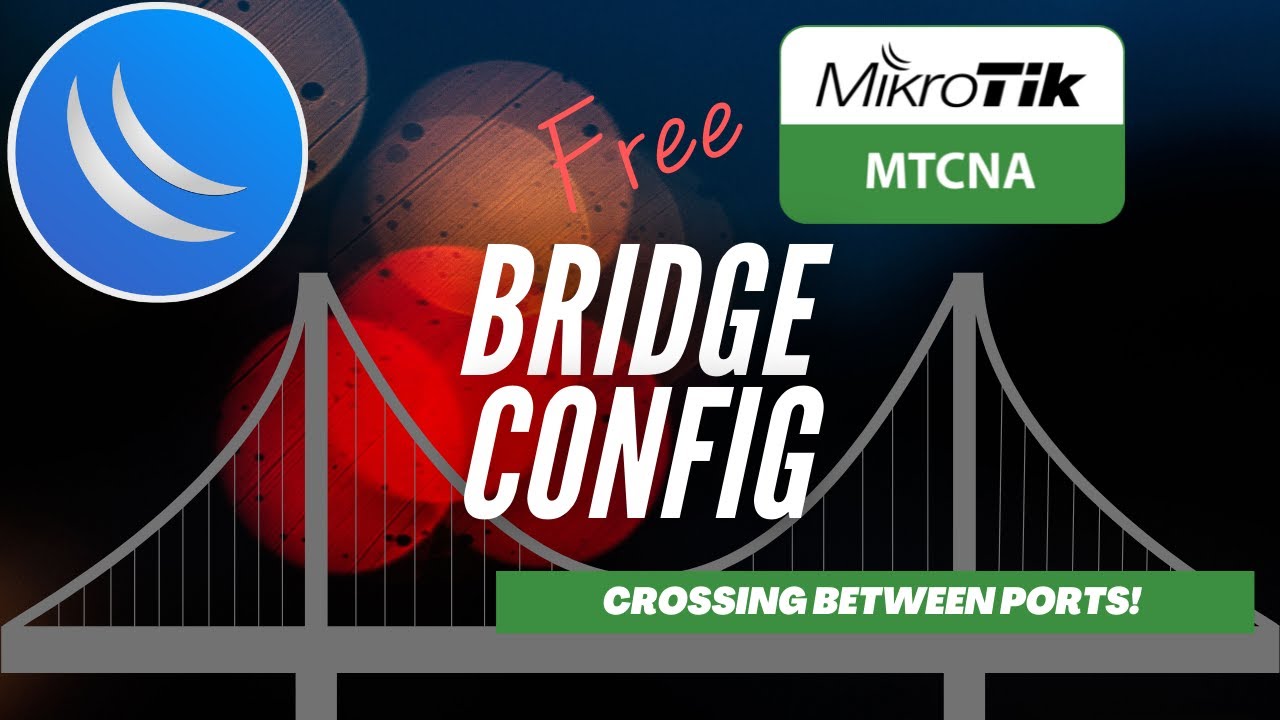 Полная версия MikroTik MTCNA &mdash; концепция и конфигурация моста
