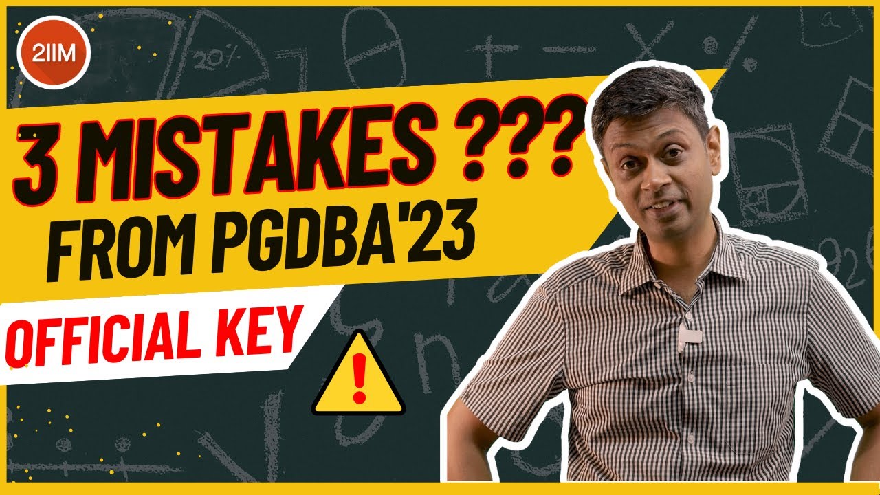 Mistakes From PGDBA'23 Official Key | 2IIM CAT Preparation