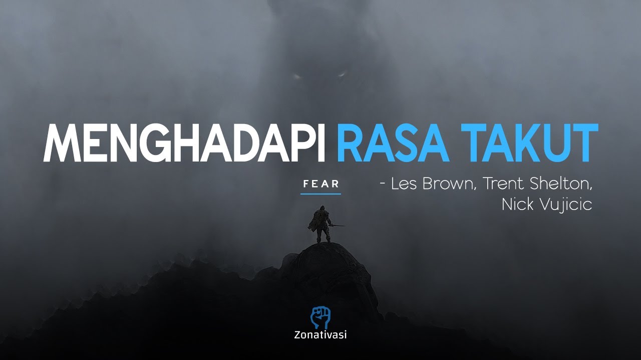 JANGAN MATI MEMENDAM IMPIAN - Motivasi Menghadapi RASA TAKUT Demi Mewujudkan Impian