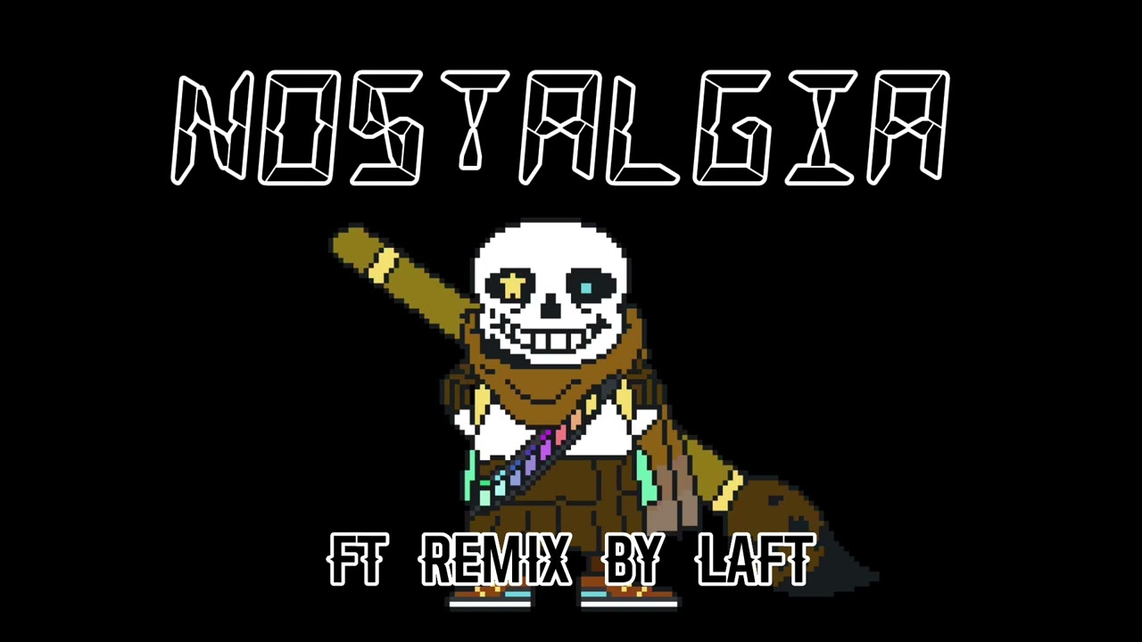 Nostalgia | Ink!Sans - Nostalgia Phase 1 Theme