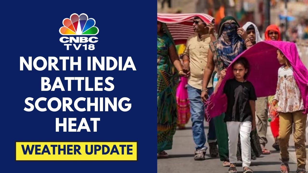 Centre Issues Advisory To State Health Departments As Heat Wave Grips North India | CNBC TV18