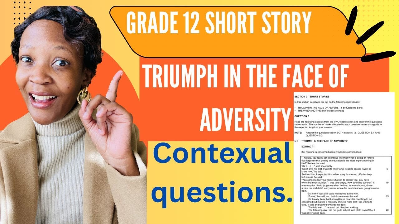 short story contextual questions: Triumph in the Face of Adversity