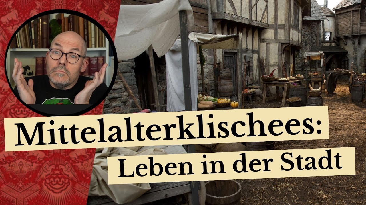 Mittelalterklischees: Das Leben in der Stadt