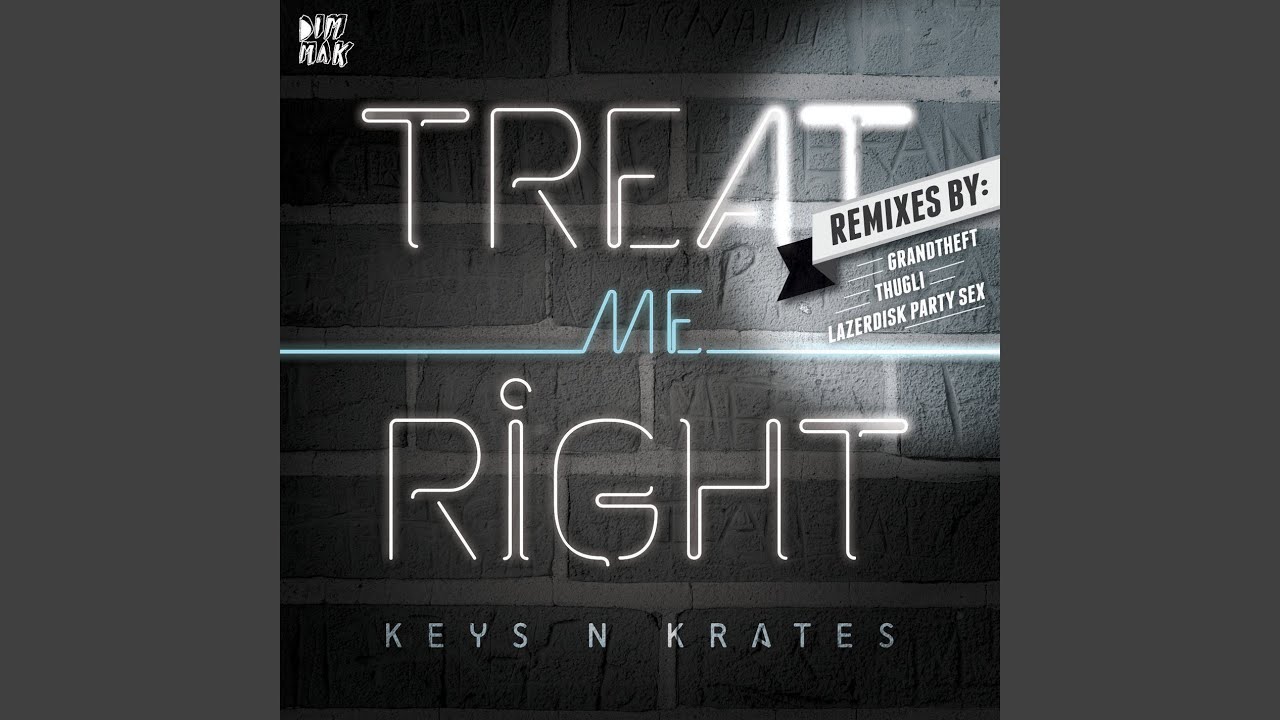 Treat Me Right (THUGLI Remix)
