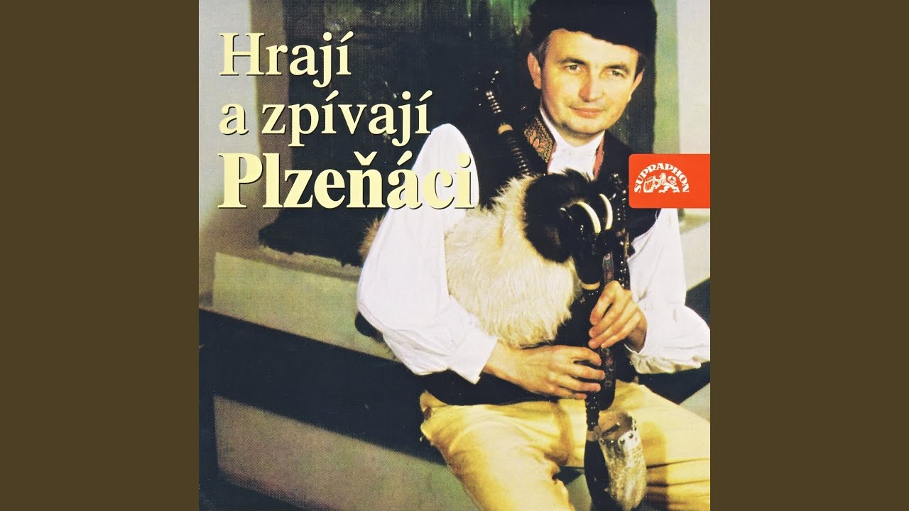 Asli máš věrnýho milýho - Dyž sem šel vod Domažlic - Já se dycky vohlídám