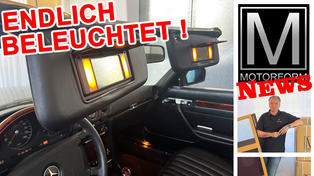 ENDLICH LIEFERBAR: Beleuchtete Komfort Sonnenblenden 560SL R107
