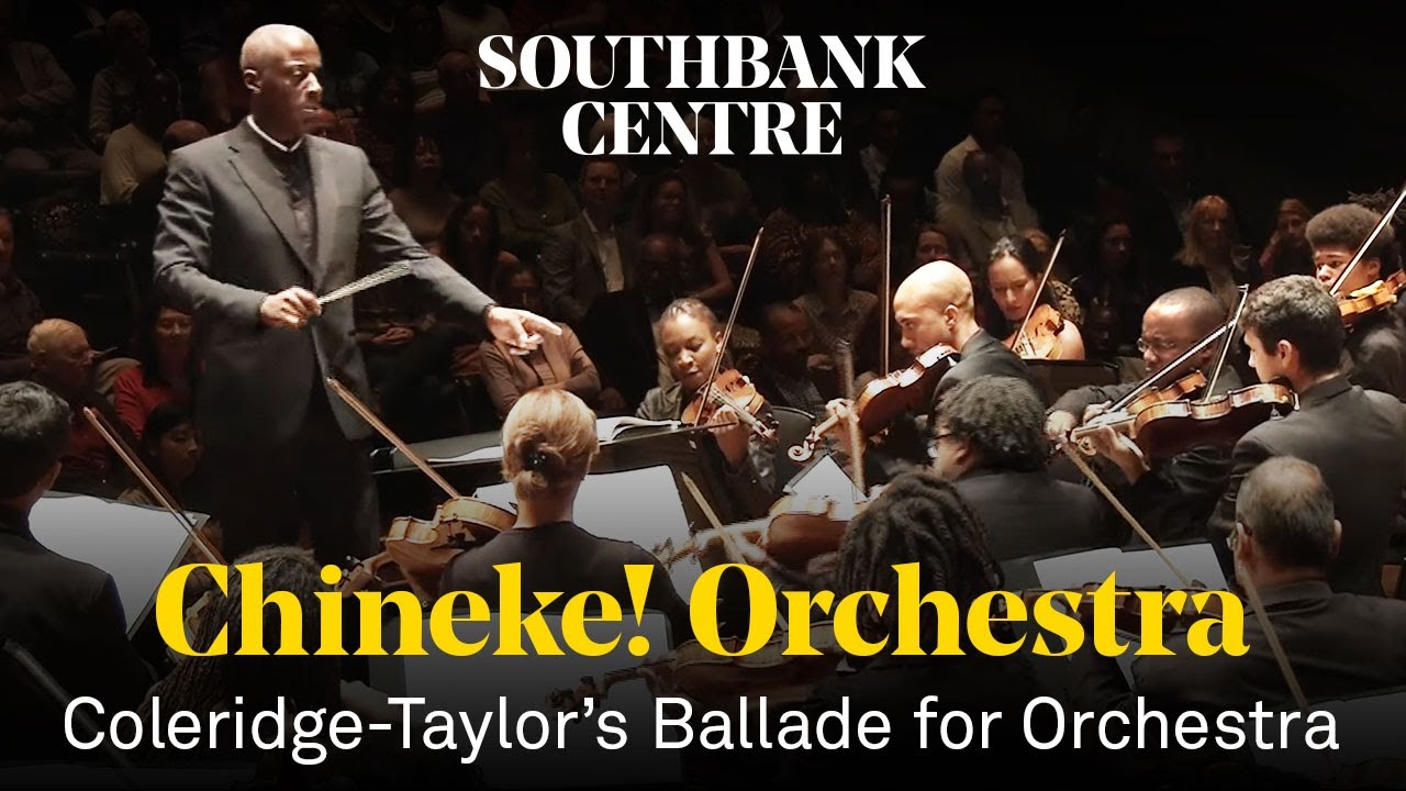 Coleridge-Taylor's Ballade for Orchestra, Op.33 | Chineke! Orchestra