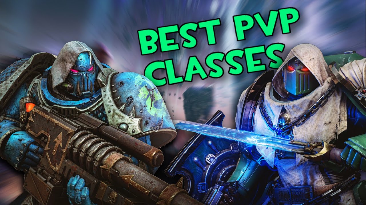 Space Marine 2 Best PvP Classes
