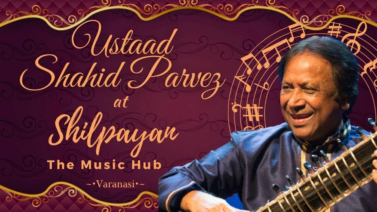 Ustad Shahid Parvez at Shilpayan The Music Hub (Part-2)