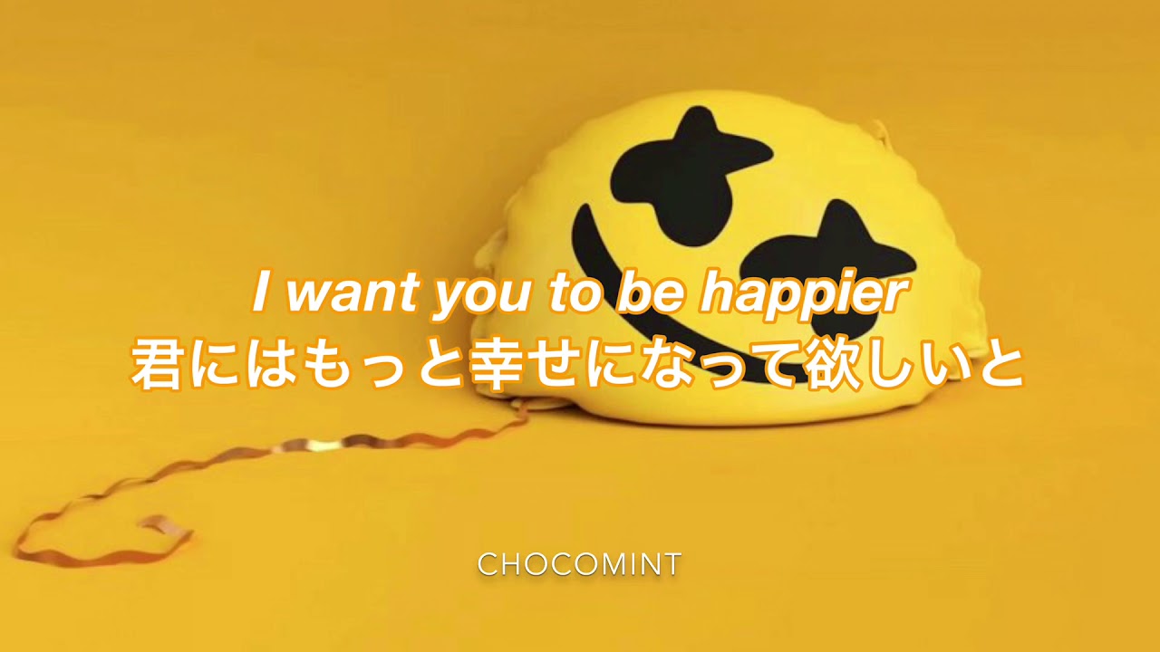 ★日本語訳★Happier - Marshmello ft. Bastille