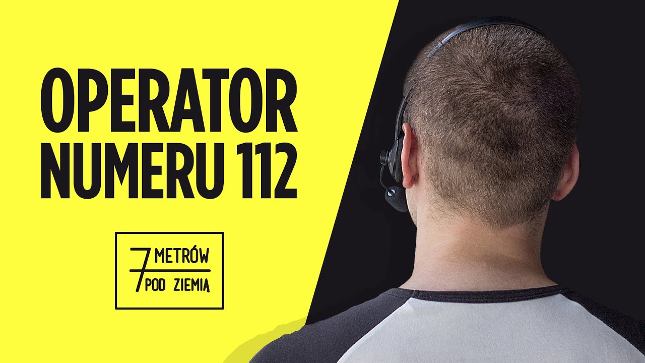 OPERATOR 112: &bdquo;Są telefony, kt&oacute;rych nie zapomnę DO KOŃCA ŻYCIA&rdquo; &ndash; 7 metr&oacute;w pod ziemią