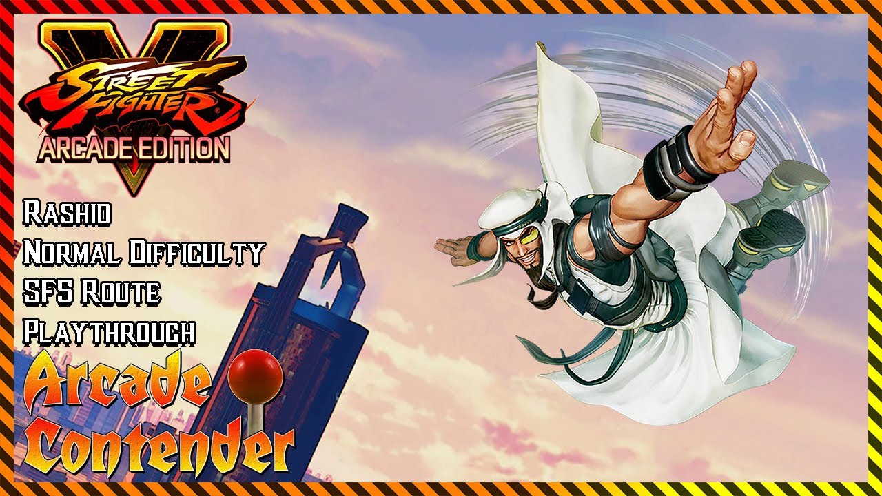 Street Fighter V | Rashid Normal SFV Path Playthrough | Arcade Contender