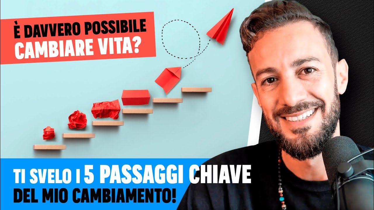 I 5 segreti per cambiare vita!