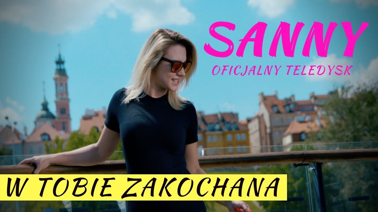 Disco Polo | SANNY - W TOBIE ZAKOCHANA (Oficjalny Teledysk) Nowość