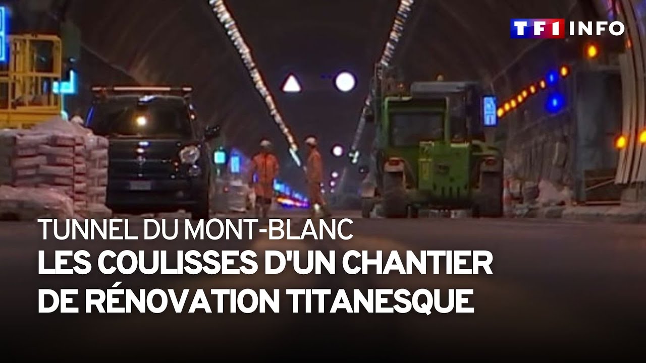 Tunnel du Mont-Blanc : découvrez les coulisses d'un chantier de rénovation titanesque