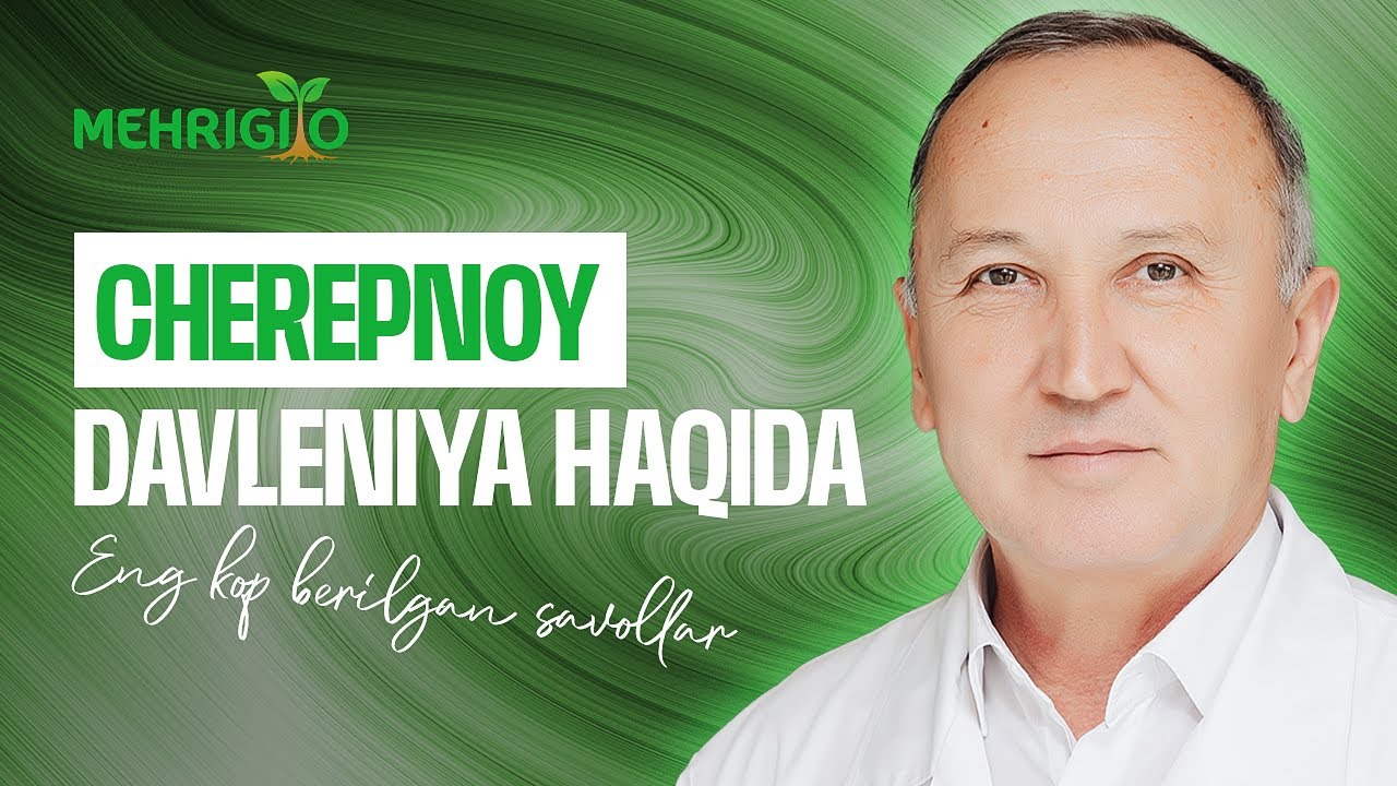 Cherepnoy davleniya ( Черепной давления хақида) | Eng ko'p berilgan savollarga javoblar!