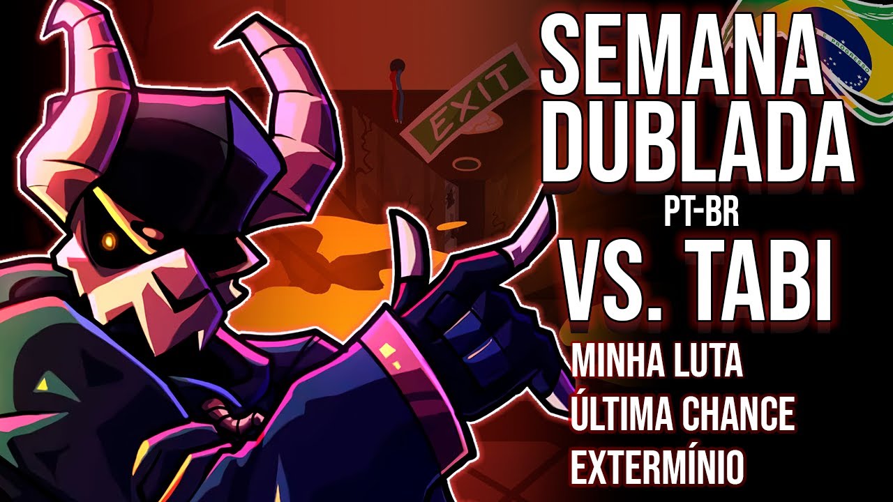 SEMANA DUBLADA: VS. Tabi (Update) [PT-BR]