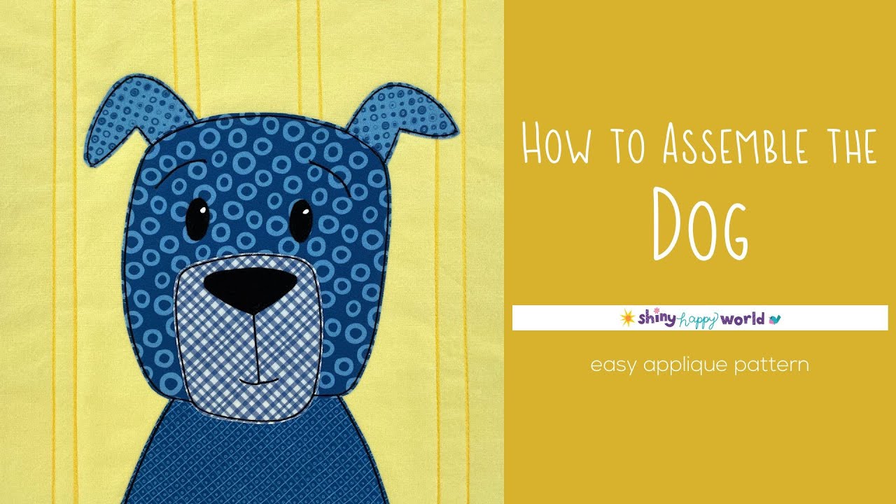 How to Assemble the Dog Applique Quilt Pattern