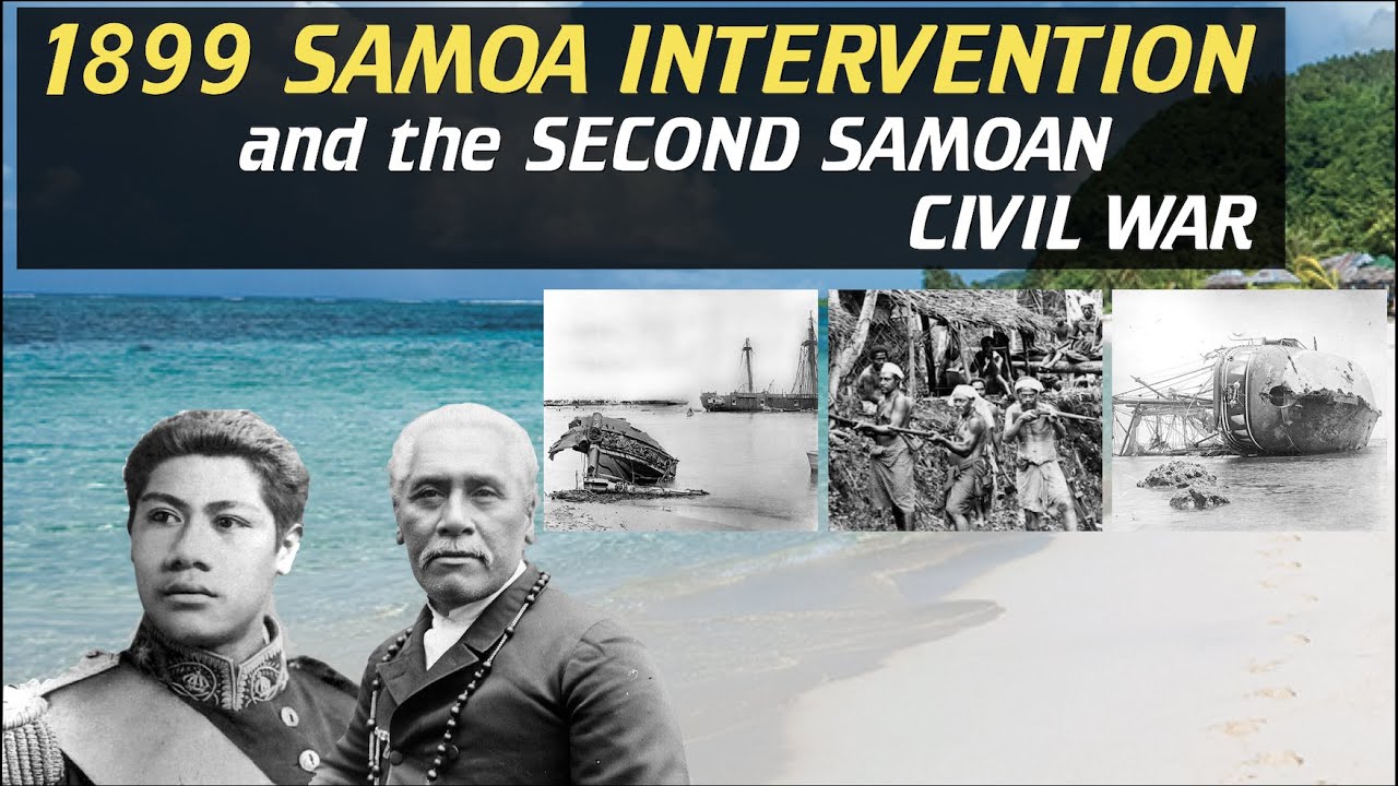 1899 Samoa Intervention & the Second Samoan Civil War – [History Documentary]
