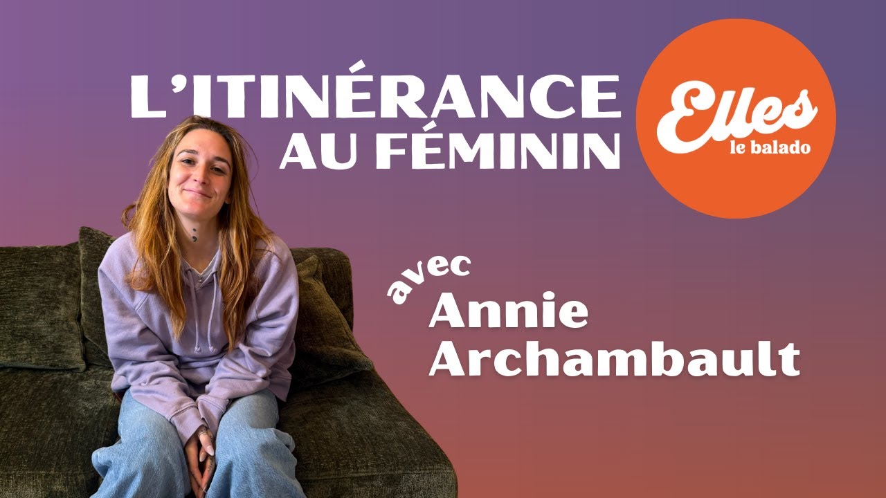 L'itinérance avec Annie Archambault
