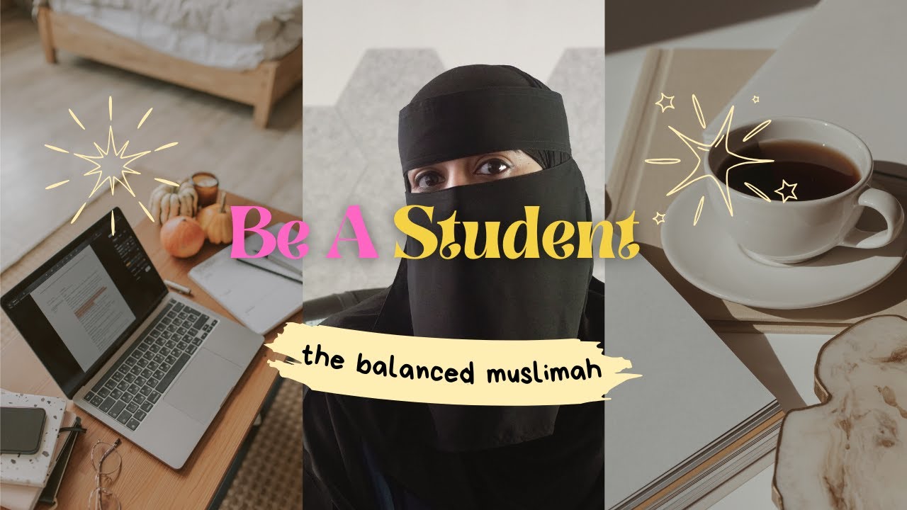 How To Be A Student: Tips For Muslimahs