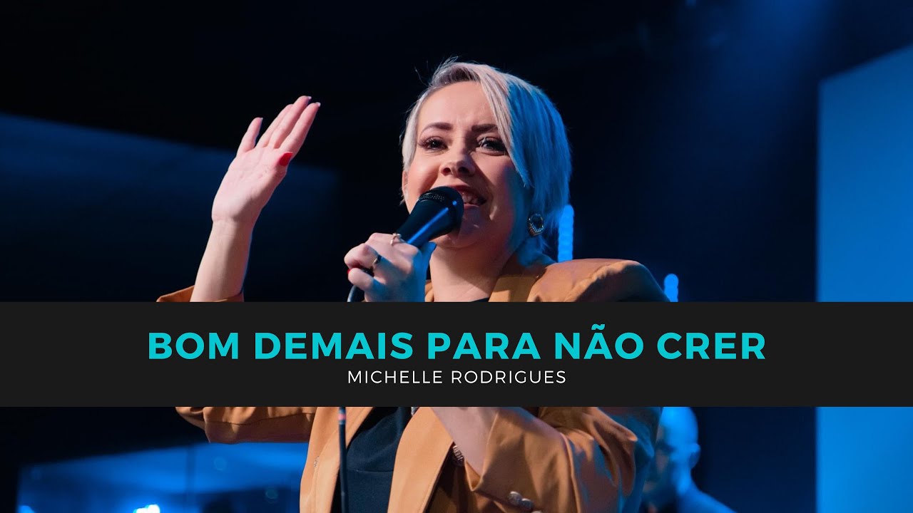Bom demais para não crer (cover) Michelle Rodrigues