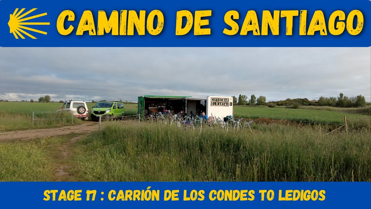 Camino de Santiago - 17: Carri&oacute;n de los Condes to Ledigos