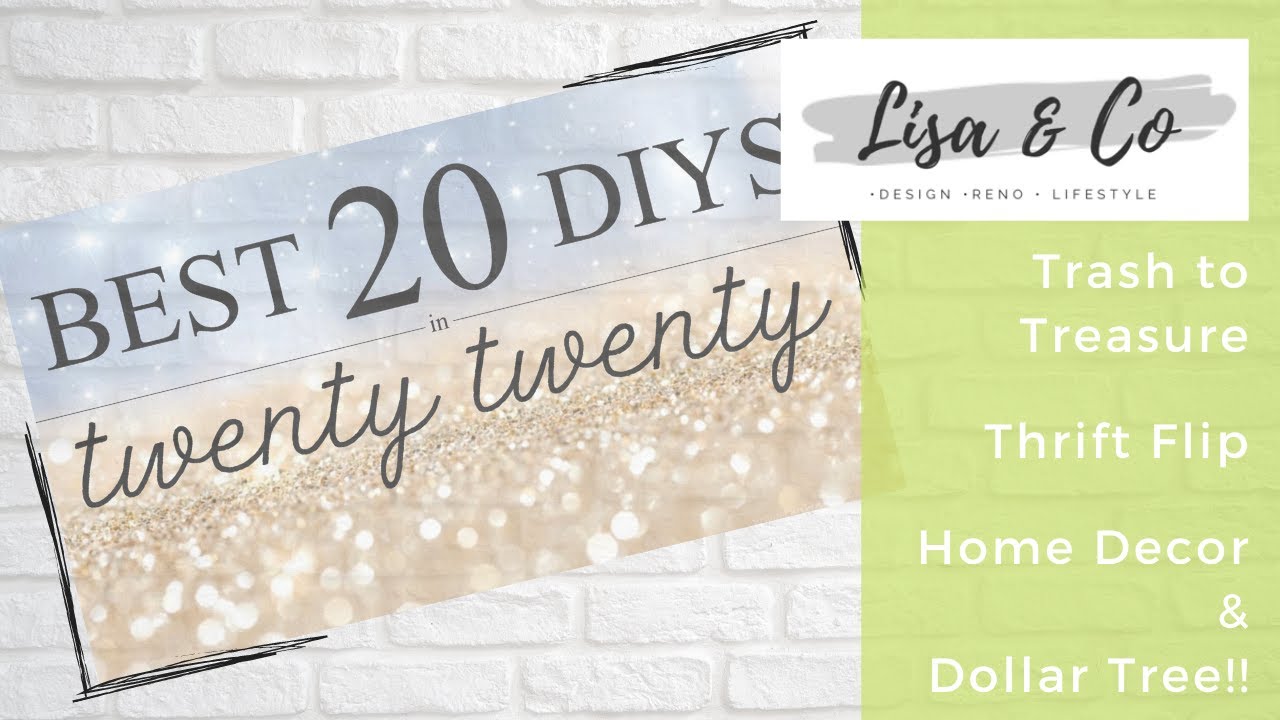 Top 20 DIY's of 2020  ||  Farmhouse, Thrift Flips, Dollar Tree Diy's & MORE!!!  ||  Lisa & Company