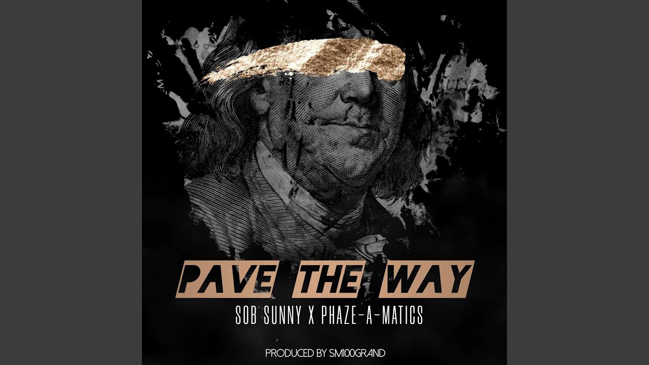Pave The Way (feat. Phaze-A-Matics)