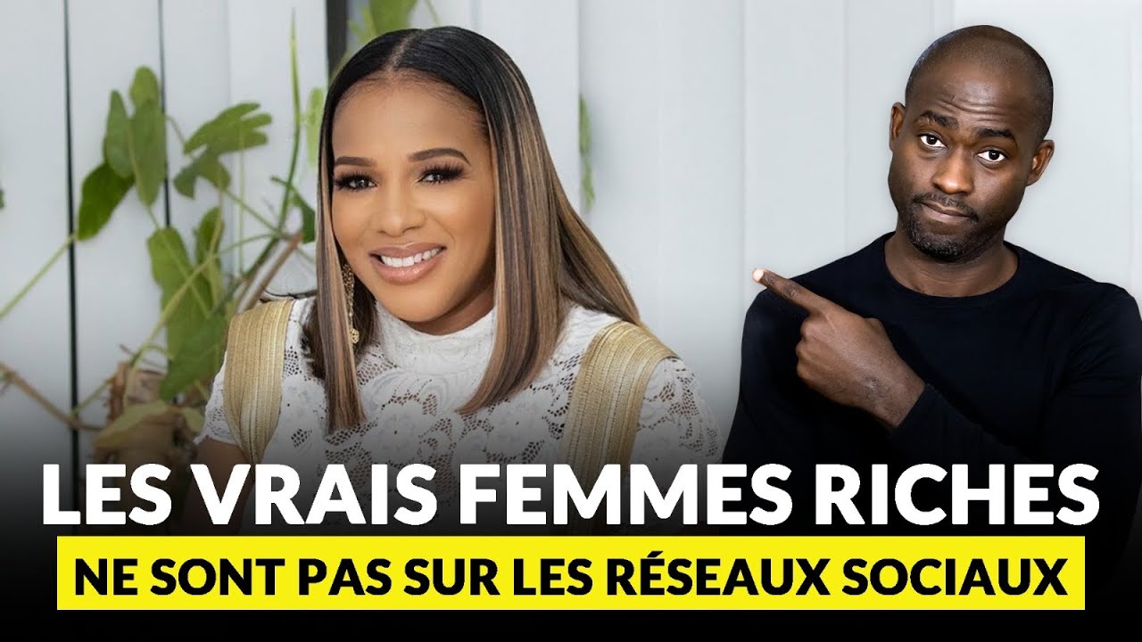 Les vraies femmes riches ne sont pas sur les réseaux sociaux