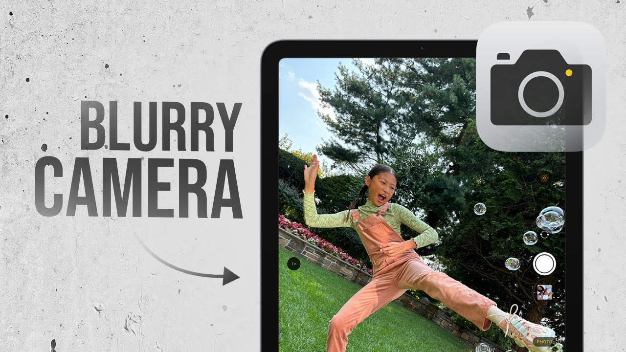 Why is My iPad Camera Blurry (explained)