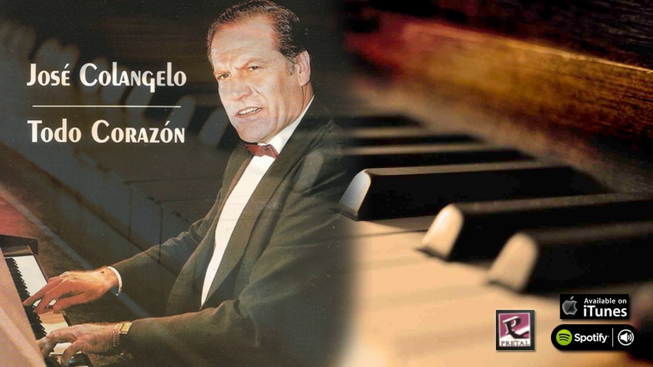Todo Corazón. José Colangelo. Full album