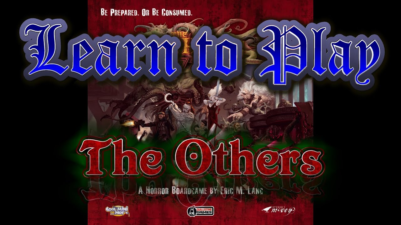 Learn to Play:  The Others