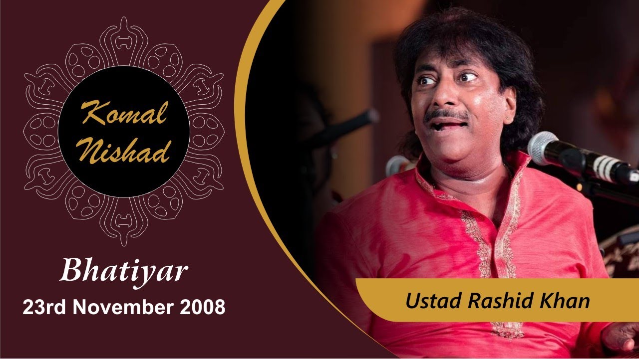 Raag Bhatiyar Tarana | Ustad Rashid Khan | Hindustani Classical Vocal| Komal Nishad Baroda| Part 4/5