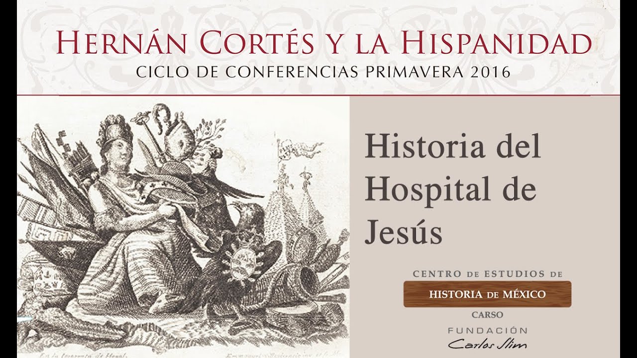 Historia del Hospital de Jes&uacute;s