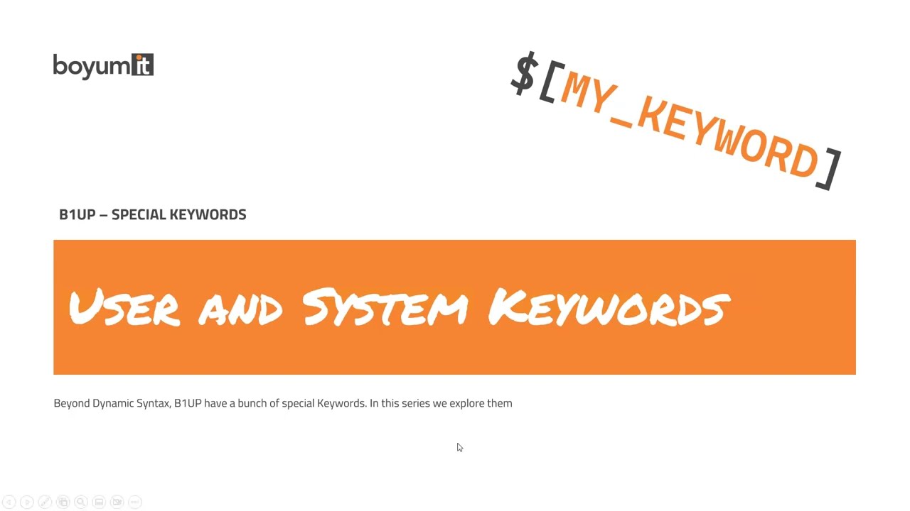 B1UP Special Keywords - Part 1 - User and System Keywords