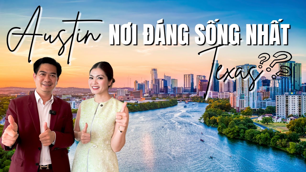 📍 AUSTIN - Nơi ĐÁNG SỐNG NHẤT tại Texas❓Nhà Đẹp Hoa Kỳ