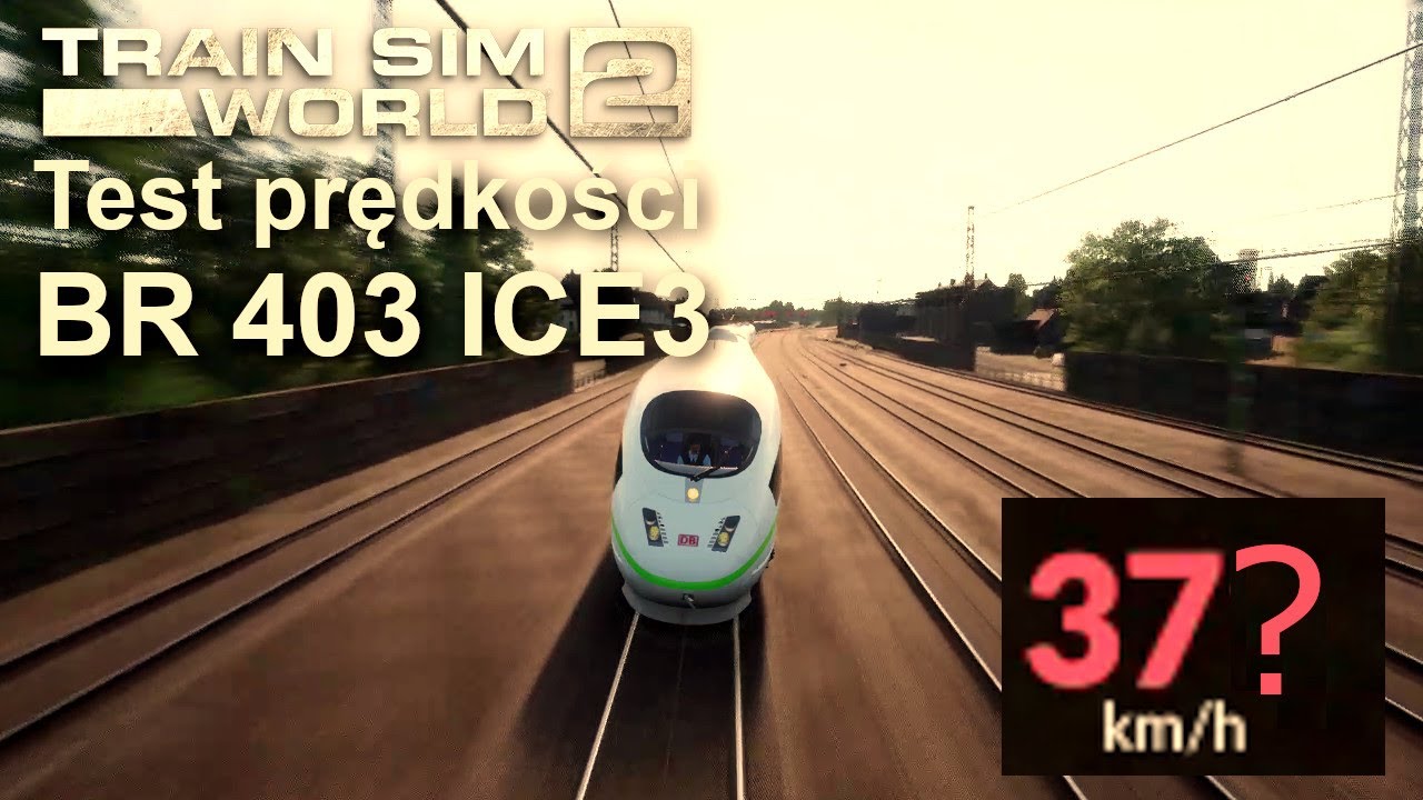 Train Sim World 2 |DLC| Hauptstrecke M&uuml;nchen - Augsburg |BR 403 ICE3 | TEST PRĘDKOŚCI |