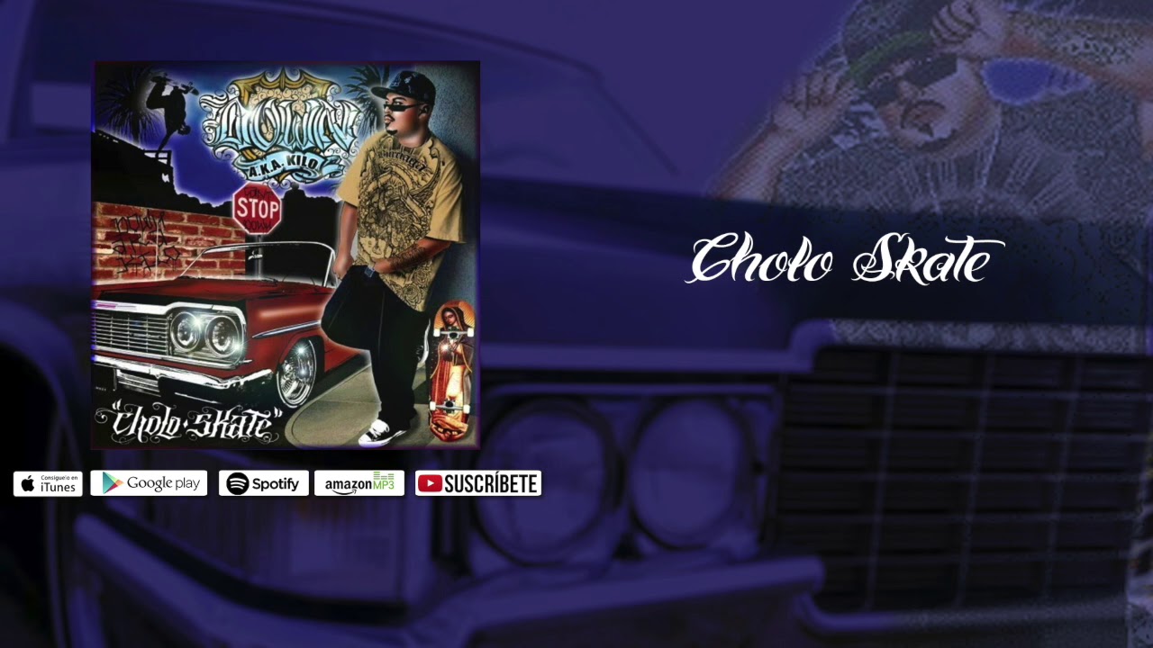 Cholo Skate - Down AKA Kilo (Official Audio)
