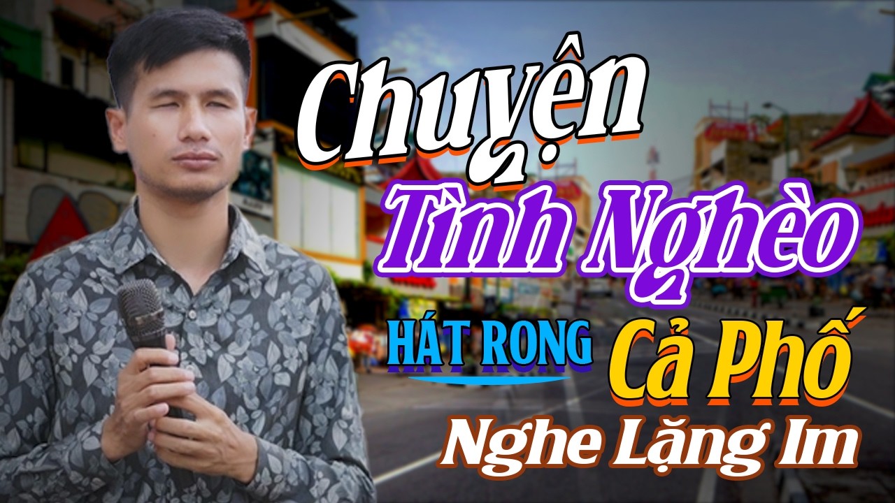 LK Bolero Đường Phố Nghe Mà Buồn Da Diết - Chuyện Tình Nghèo, Dang Dở - Ca Sĩ Mù Xuân Hòa