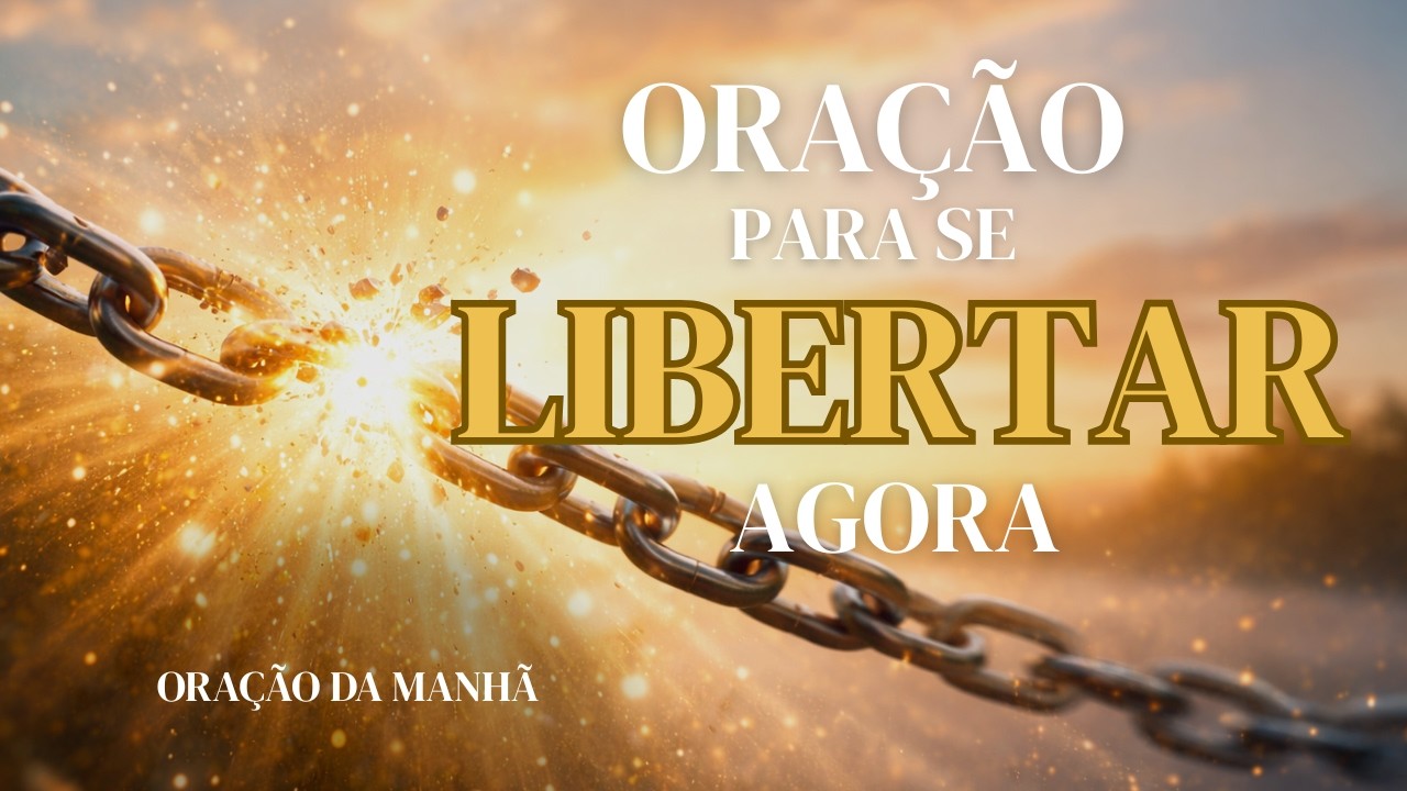Oração Forte para se Libertar dos Vícios | Quebre Ciclos e Encontre Liberdade em Deus