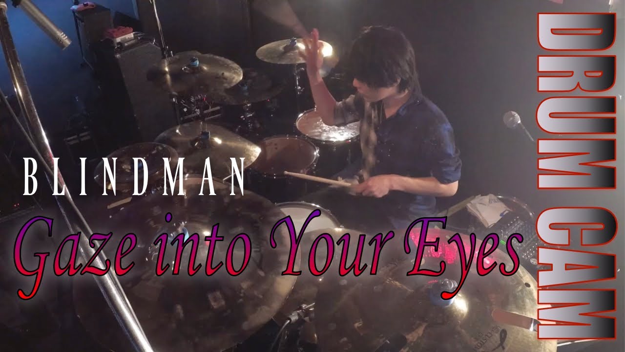 Gaze into Your Eyes - BLINDMAN (實成峻/Shun Minari Drum Cam)