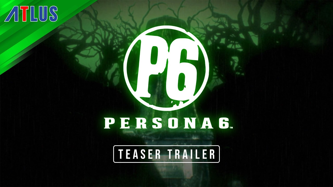 Persona 6 &mdash; Teaser Trailer
