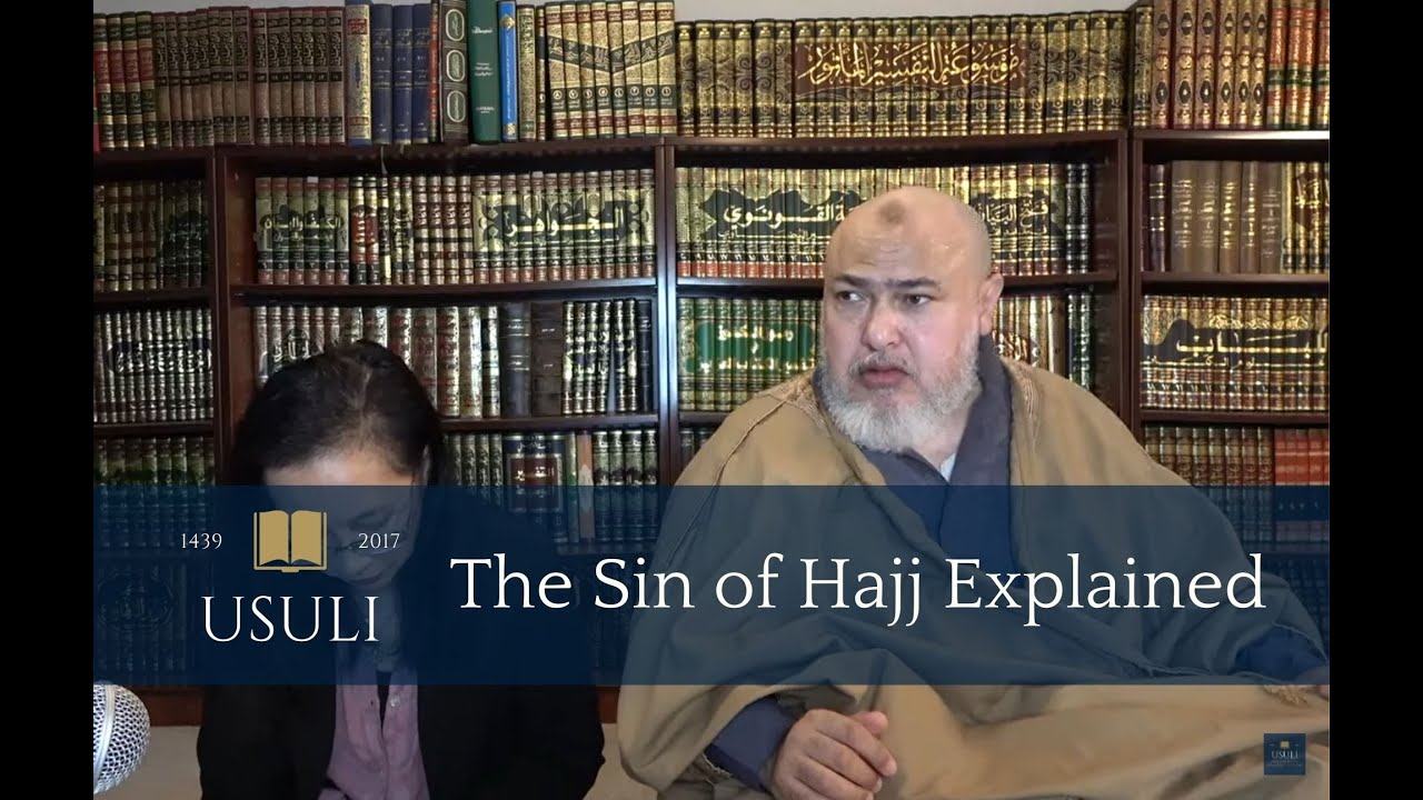 The Sin of Hajj Explained | Khaled Abou El Fadl | Usuli Excerpts